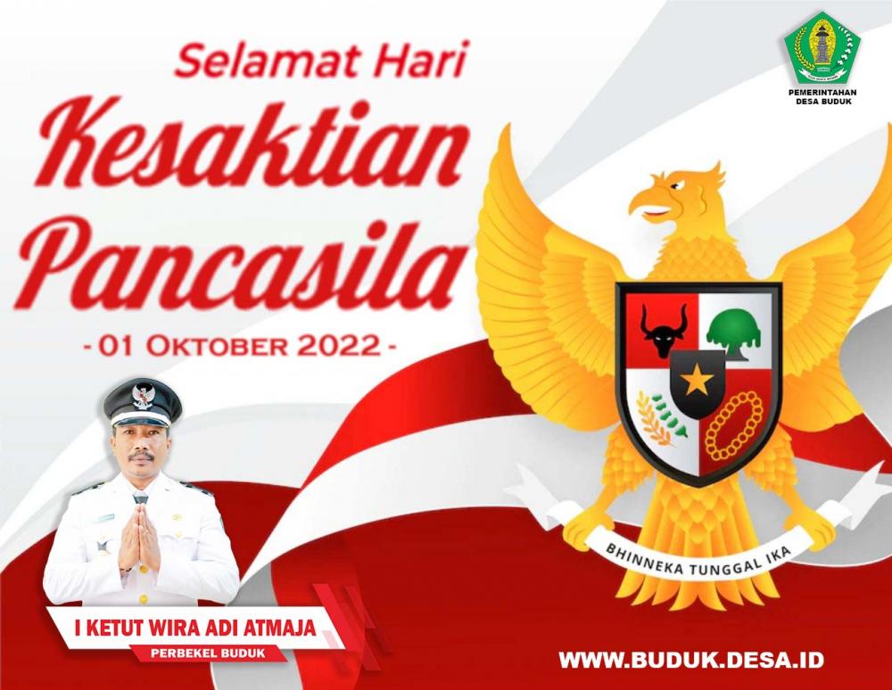 Selamat Hari KESAKTIAN PANCASILA 01 Oktober 2022 - Buduk.desa.id